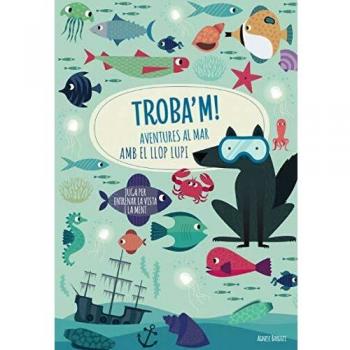 TROBA'M! AVENTURES AL MAR AMB EL LLOP...