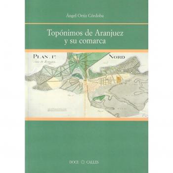 Topónimos de Aranjuez y su comarca
