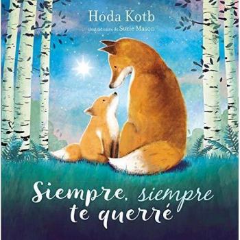 Always, Always I Will Love You - Bilingual Children's Book