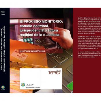 El proceso monitorio: estudio doctrinal, jurisprudencial y futura realidad de la e-Justicia