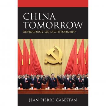 China Tomorrow: A Critical Analysis of Democracy vs. Dictatorship by Jean-Pierre Cabestan