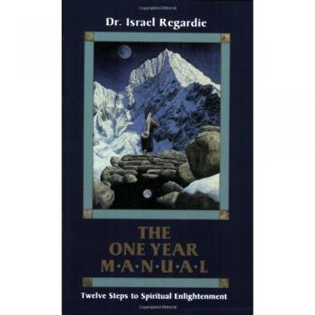 One Year Manual: Twelve Steps to Spiritual Enlightenment