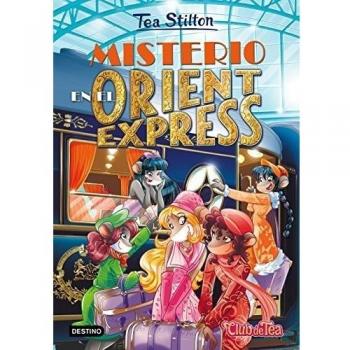 Misterio en el Orient Express: Tea Stilton 13 - Tea Stilton
