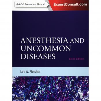 Anesthesia and Uncommon Diseases: Expert Consult Online and Print, 6th Edition (Hardcover)