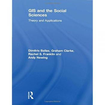 GIS and the Social Sciences: Theory and Applications