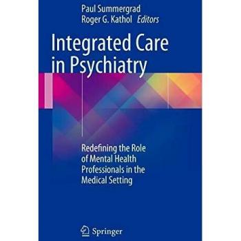 Integrated Care in Psychiatry: Redefining Mental Health Professionals' Roles