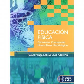 EDUCACIÓN FÍSICA. Contenidos Conceptuales. Nuevas Bases Metodológicas