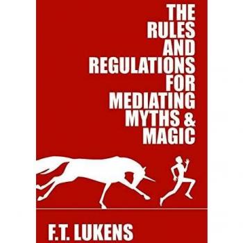 The Rules and Regulations for Mediating Myths & Magic