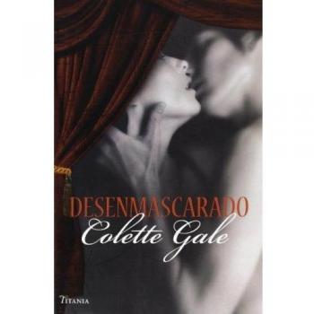 Desenmascarado - Gale Colette