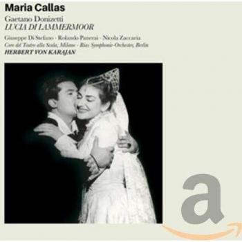 Lucia di Lammermoor - Coro Del Teatro Alla Scala Di Milano Nicola Zaccaria Rias Symphonie-orchester Berlin Herbert Von Karajan Rolando Panerai Giuseppe Di Stefano Maria Callas