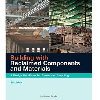 Building with Reclaimed Components and Materials