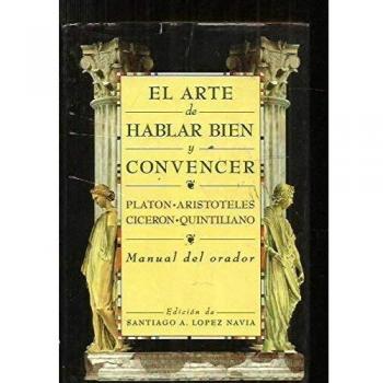 El arte de hablar bien y convencer