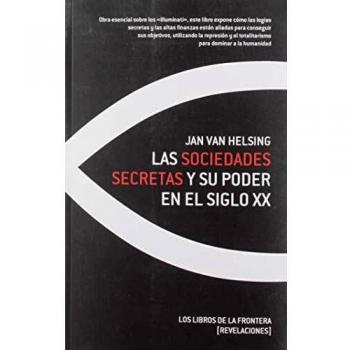 Las sociedades secretas y su poder En El Siglo XX: 1