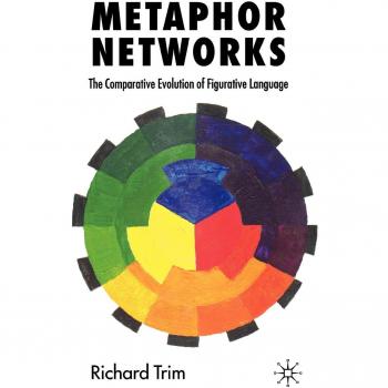 Metaphor Networks: The Comparative Evolution of Figurative Language