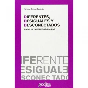 Diferentes, Desiguales Y Desconectados