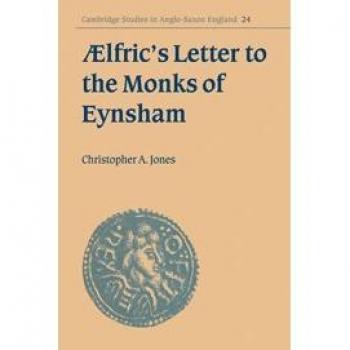 Carta de Aelfric a los Monjes de Eynsham (Estudios de Cambridge en Inglaterra Anglo-Sajona, Volumen 24)