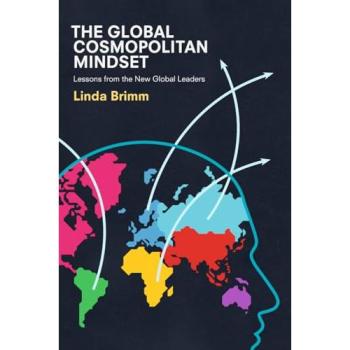 The Global Cosmopolitan Mindset: Lessons from the New Global Leaders