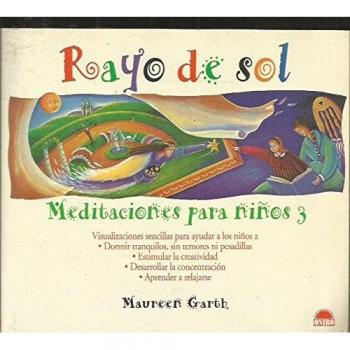 Rayo de sol - meditaciones para niños 3 - Maureen Garth