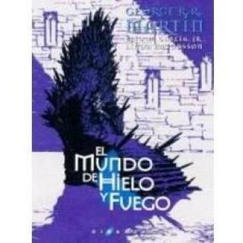 El mundo de hielo y fuego: 6 - George R.r. Martin