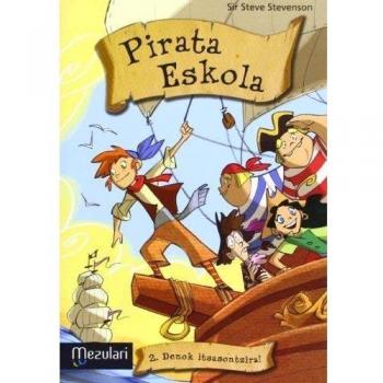 Pirata Eskola. Denok itsasontzira - Steve Stevenson