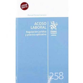 Acoso laboral. Regulación Jurídica y Práctica Aplicativa: 1