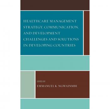 Healthcare Management Strategy: Communication and Development Solutions in Emerging Economies