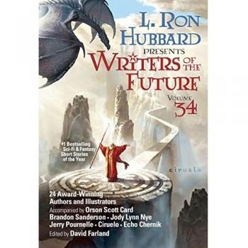 L. Ron Hubbard Presents Writers of the Future Volume 34: The Best New Sci Fi and Fantasy Short Stories of the Year