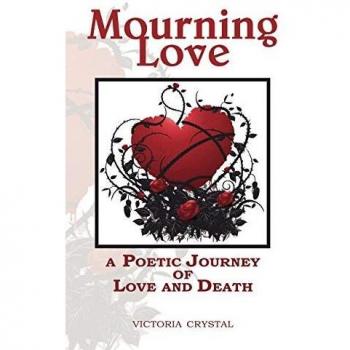 Viaje Poético de Amor y Muerte: Edición en Rústica de Mourning Love