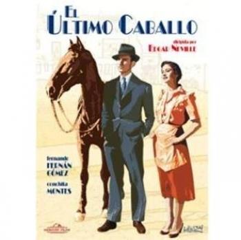 El último caballo [DVD]