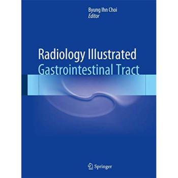 Gastrointestinal Tract Illustrated Radiology Guide