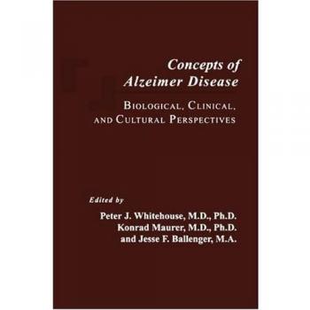 Concepts of Alzheimer Disease: Biological, Clinical, and Cultural Perspectives