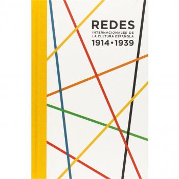Redes Internacionales De La Cultura Española. 1914-1939