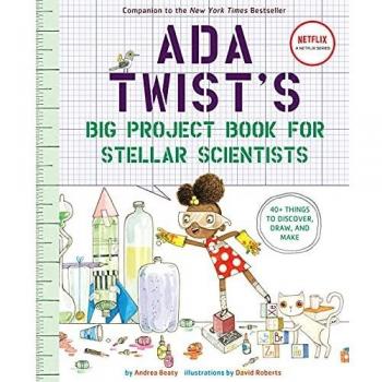 Ada Twist's Big Project Book for Stellar Scientists
