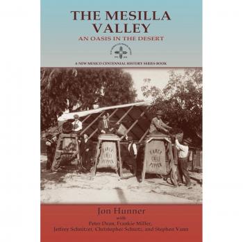 Historia del Centenario del Valle de Mesilla (Nuevo México) - Edición en Rústica de Jon Hunner