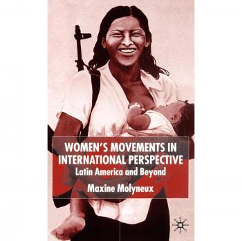 Women's Movements in International Perspective: Latin America and Beyond