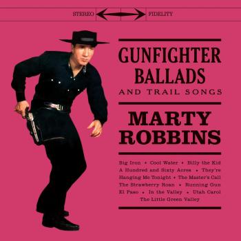 Limited Edition Colored Vinyl - Gunfighter Ballads and Trail Songs by Marty Robbins