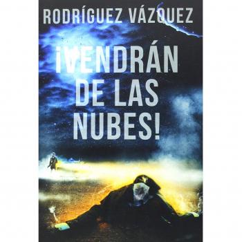 ¡Vendrán De Las Nubes!