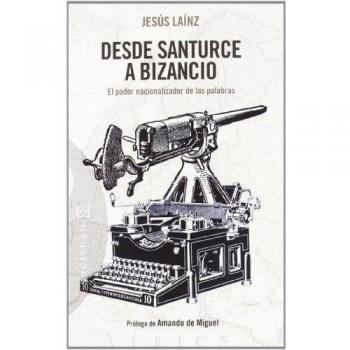 Desde Santurce a Bizancio: El poder nacionalizador de las palabras
