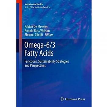 Omega-6/3 Fatty Acids: Functions and Sustainability in Nutrition and Health