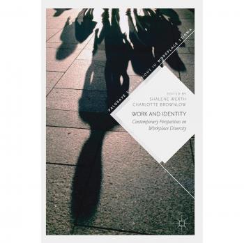 Work and Identity: Contemporary Perspectives on Workplace Diversity
