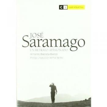 José Saramago: Un retrato apasionado