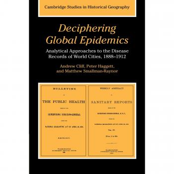 Decodificación de Epidemias Globales - Estudios de Cambridge en Geografía Histórica