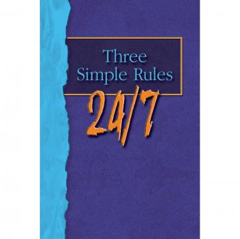 Three Simple Rules 24/7 Youth Study Guide: A Six-Week Curriculum for Teens