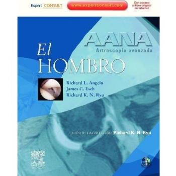 AANA. Artroscopia avanzada. El hombro