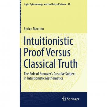 Intuitionistic Proof Versus Classical Truth: The Role of Brouwer's Creative Subject in Intuitionistic Mathematics