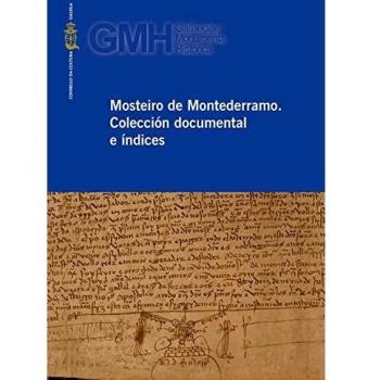Mosteiro de Montederramo: Colección documental e índices