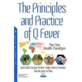 Principles & Practice of Q Fever: The One Health Paradigm