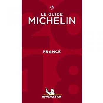 Le guide MICHELIN France 2018: Hotels & Restaurants