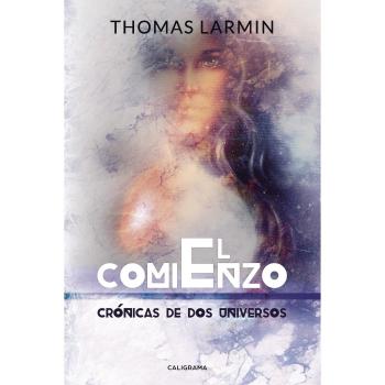 El comienzo: CRÓNICAS DE DOS UNIVERSOS III