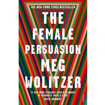 La Persuasión Femenina: Novela de Meg Wolitzer
